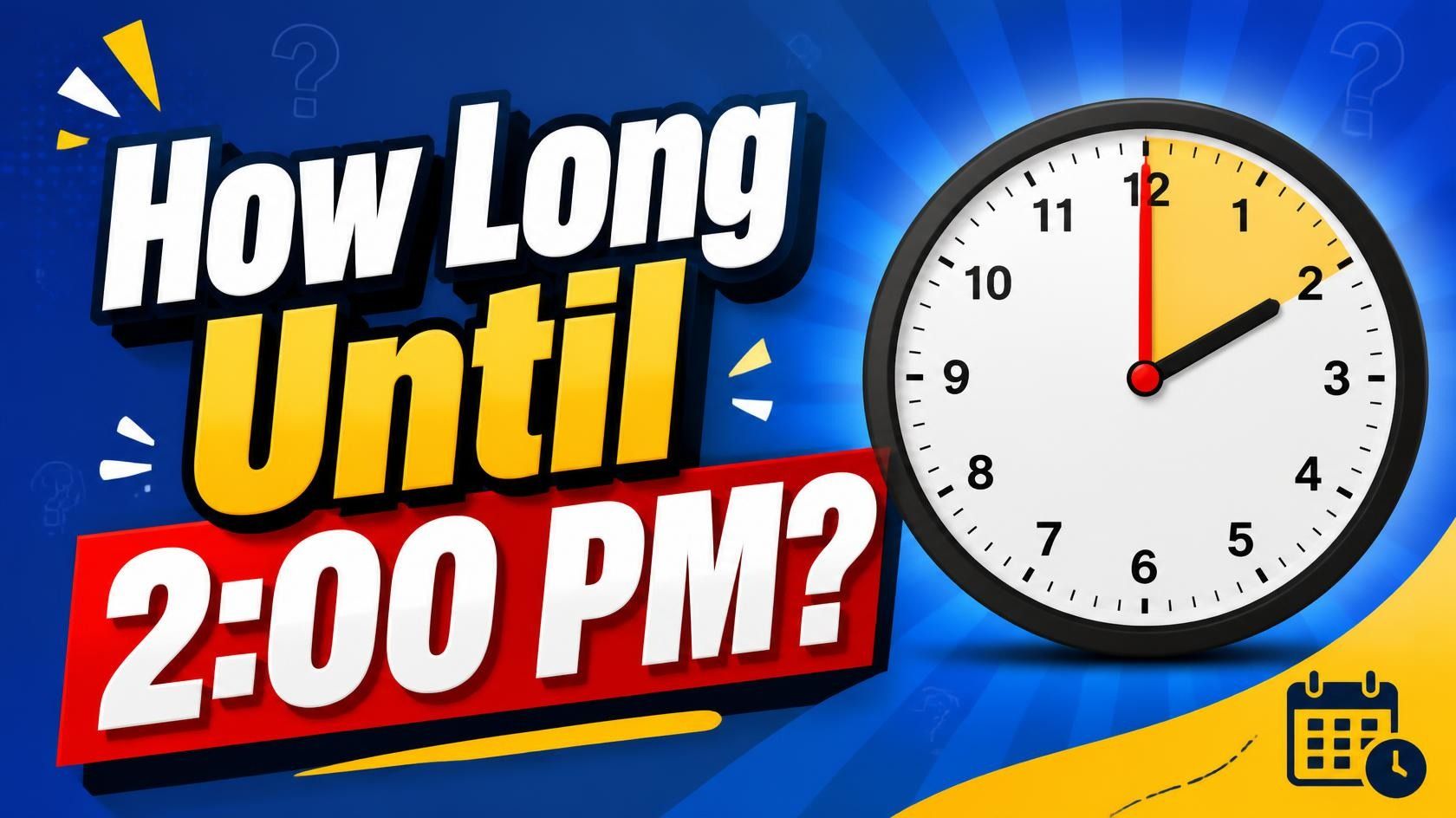 How Long Until 2_00 PM