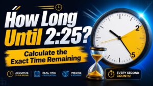 How Long Until 2_25