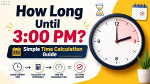 How Long Until 3_00 PM